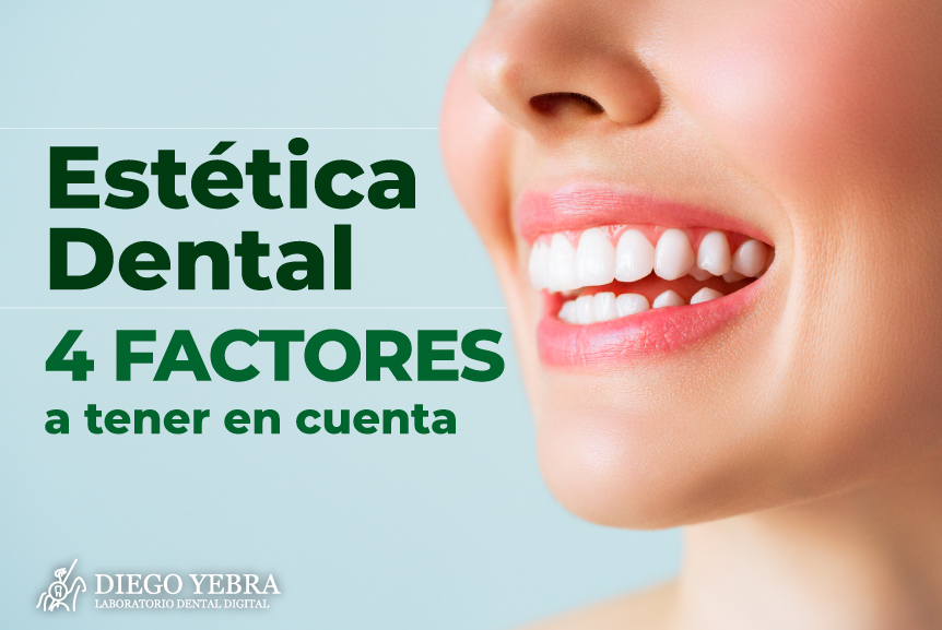 Estética dental: 4 factores a tener en cuenta